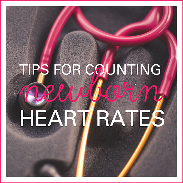 tips for counting newborn heart rates